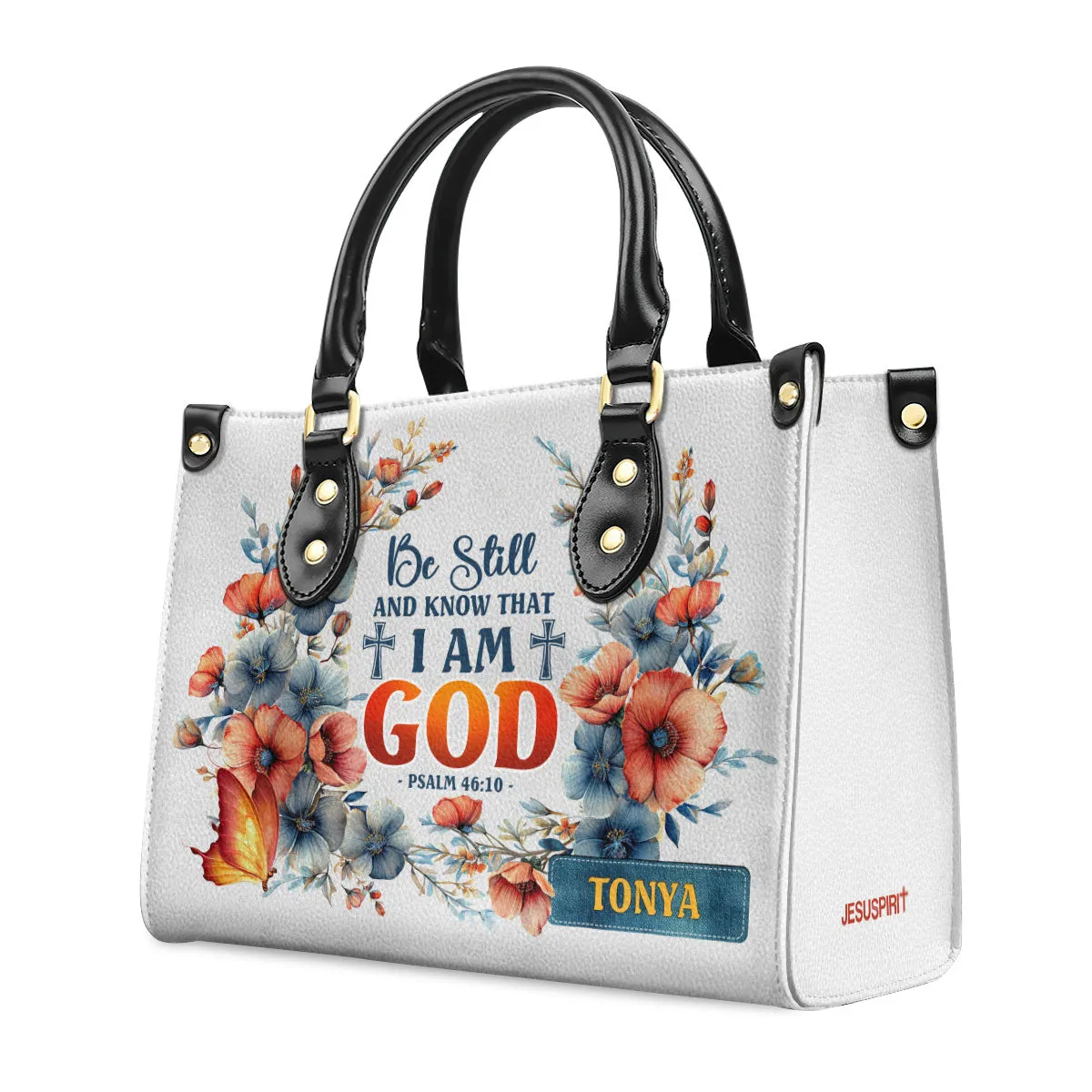 Be Still And Know That I Am God Flower Custom Name Leather Handbags For Women