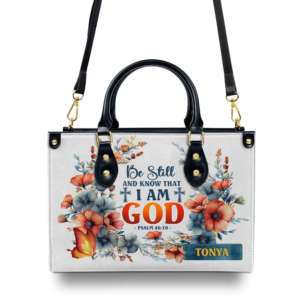 Be Still And Know That I Am God Flower Custom Name Leather Handbags For Women